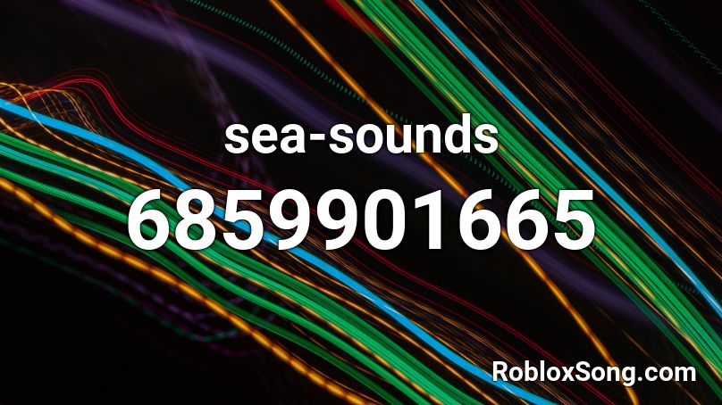 sea-sounds Roblox ID