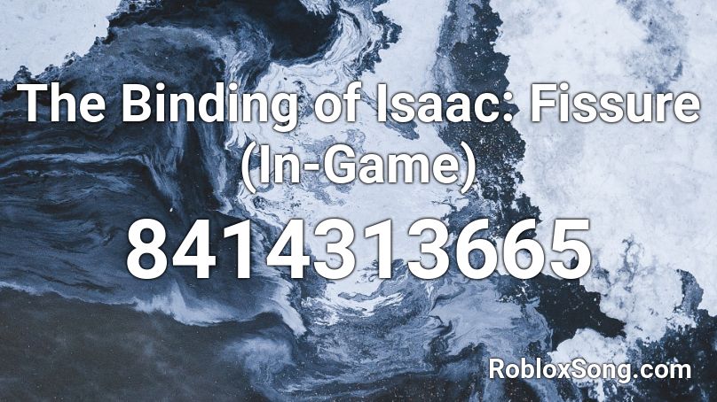 The Binding of Isaac: Fissure (In-Game) Roblox ID