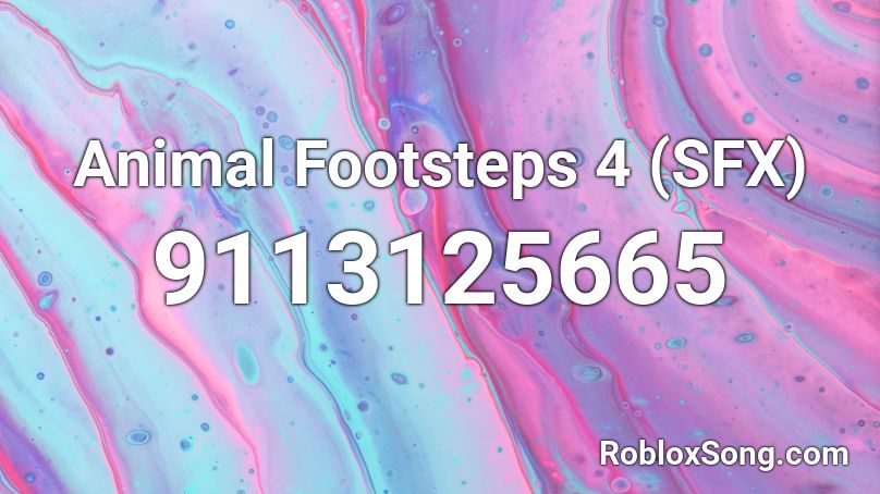 Animal Footsteps 4 (SFX) Roblox ID