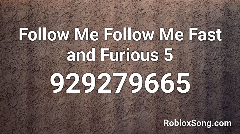 Follow me Roblox ID - Roblox music codes