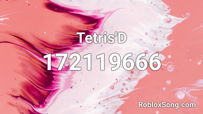 Tetris'D Roblox ID