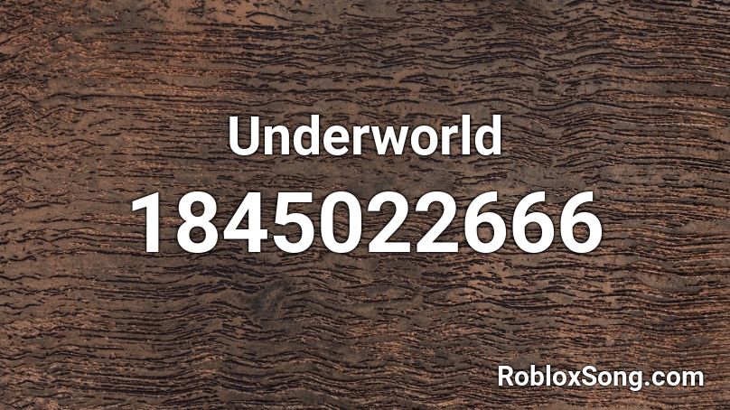 Underworld Roblox ID