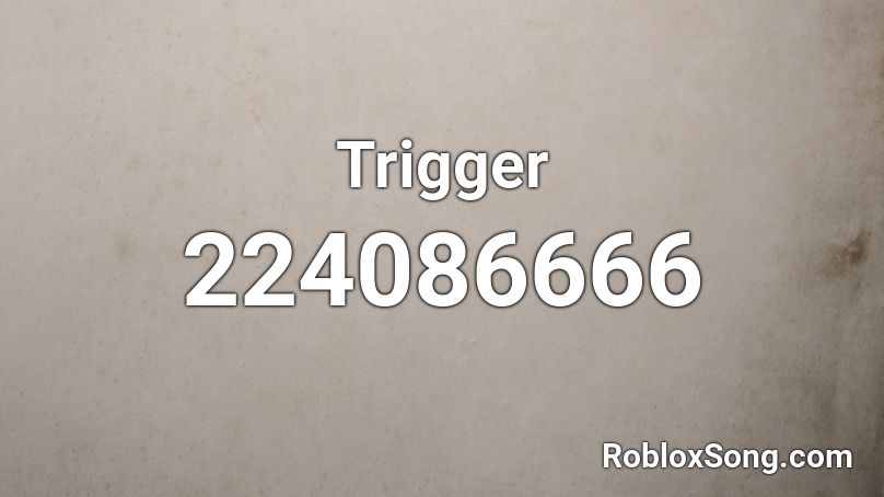 Trigger Roblox ID