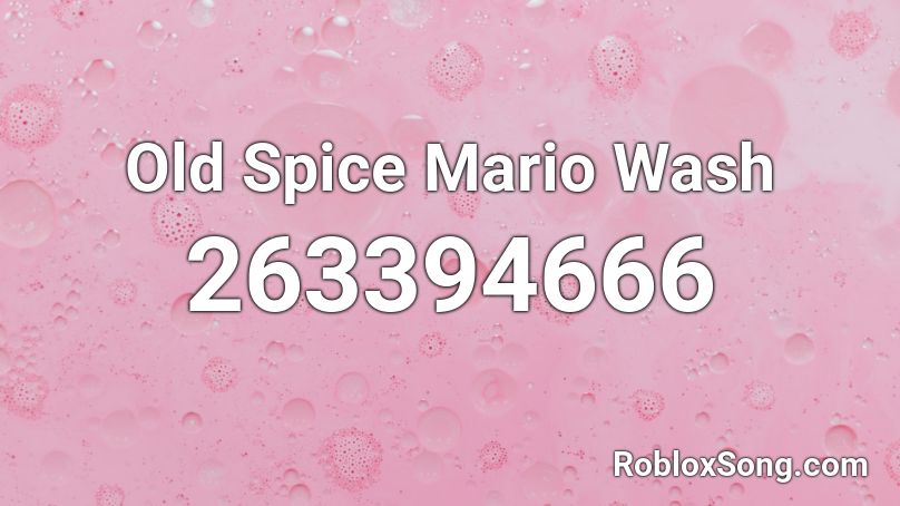 Old Spice Mario Wash Roblox ID