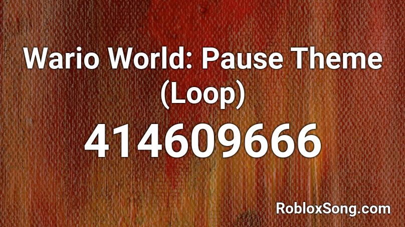 Wario World: Pause Theme (Loop) Roblox ID