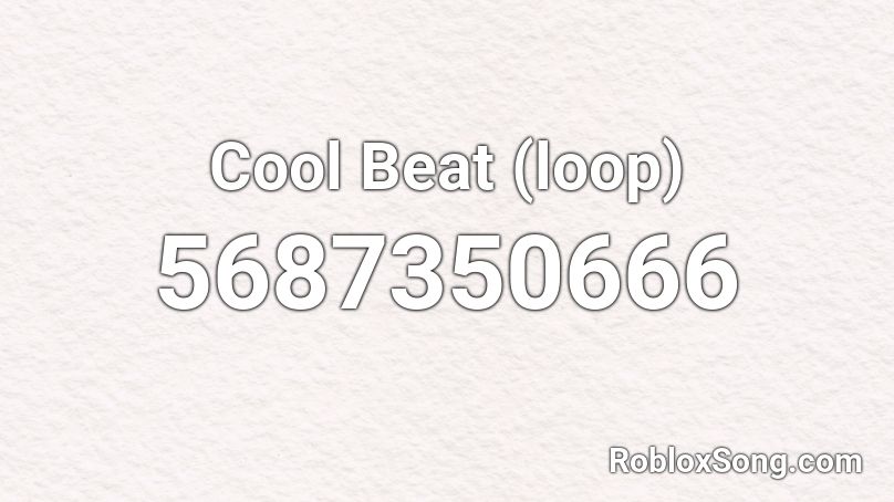 Cool Beat (loop) Roblox ID