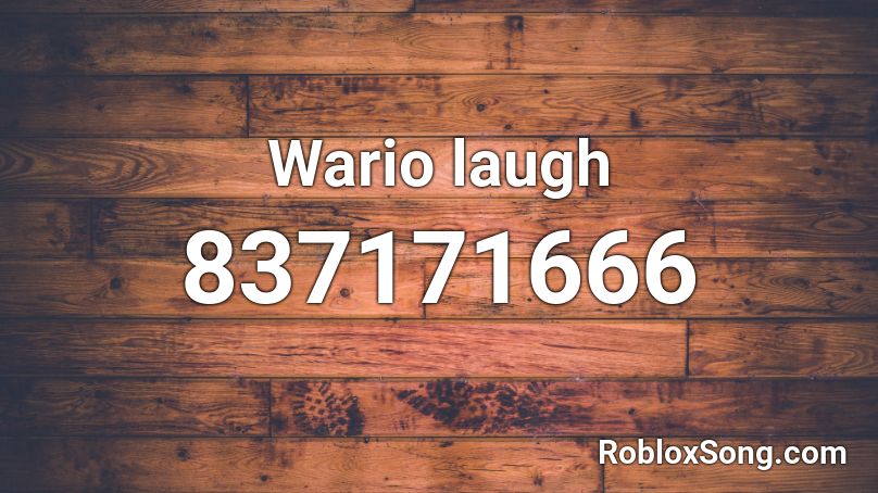 Wario laugh Roblox ID
