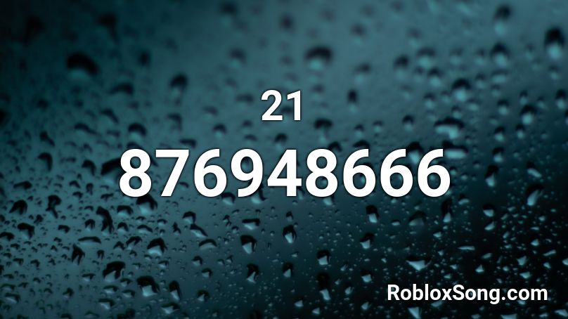 21 Roblox ID