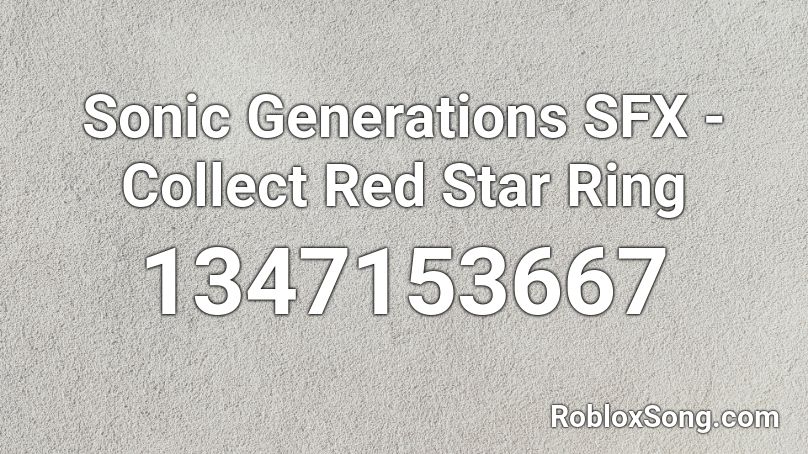 Sonic Generations SFX - Collect Red Star Ring Roblox ID