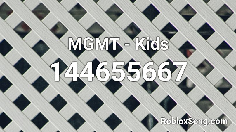 MGMT - Kids Roblox ID