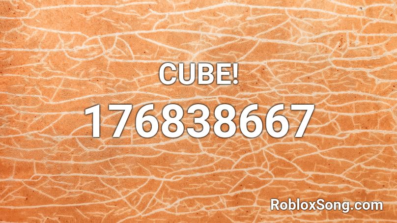 CUBE! Roblox ID