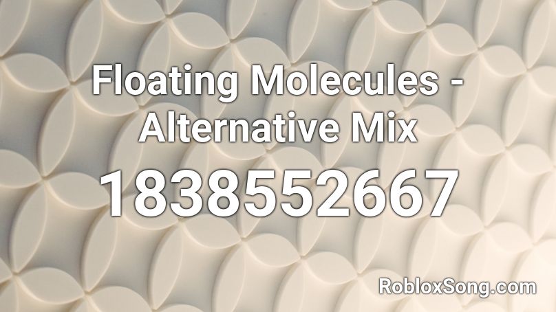 Floating Molecules - Alternative Mix Roblox ID