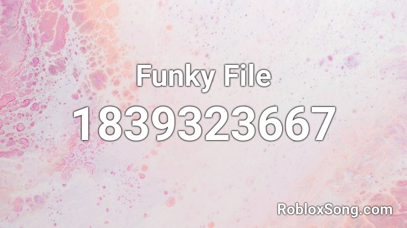 Funky File Roblox ID