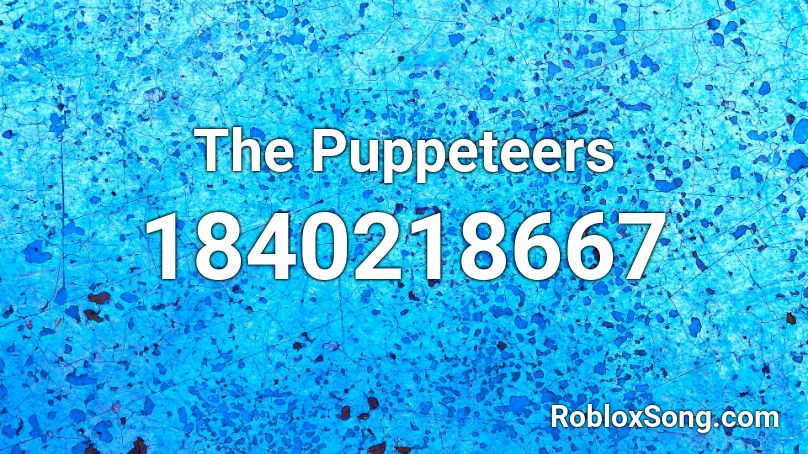 The Puppeteers Roblox ID