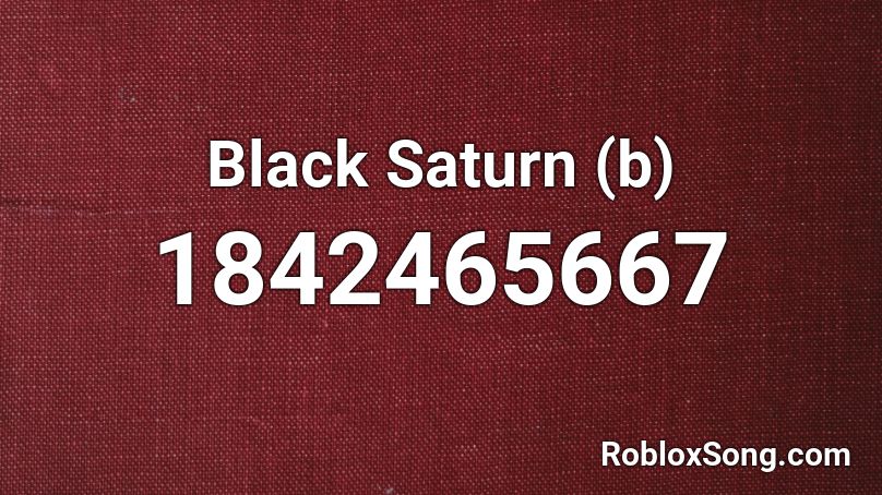 Black Saturn (b) Roblox ID