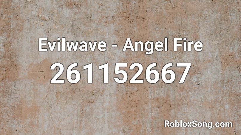 Evilwave - Angel Fire Roblox ID