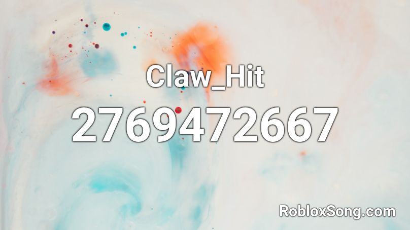 Claw_Hit Roblox ID