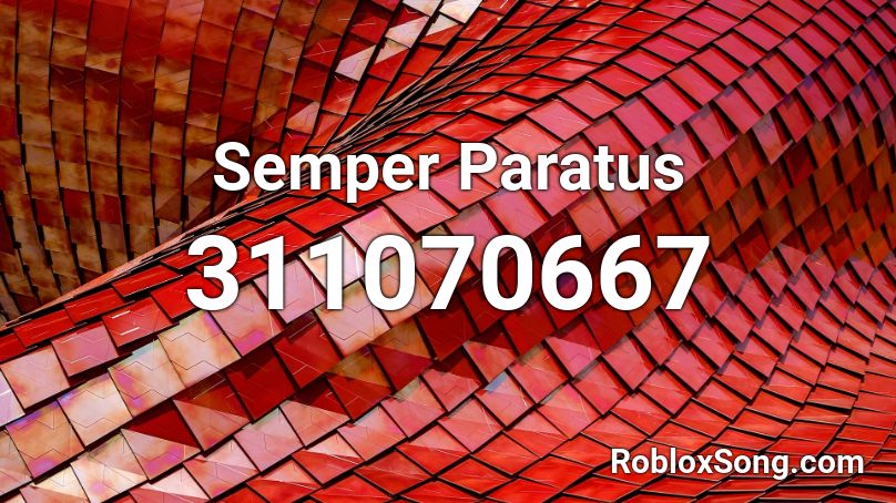 Semper Paratus Roblox ID