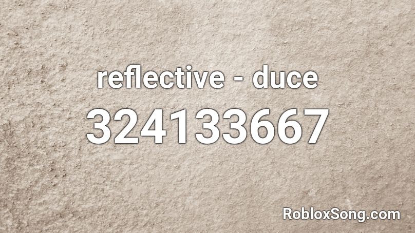 reflective - duce Roblox ID