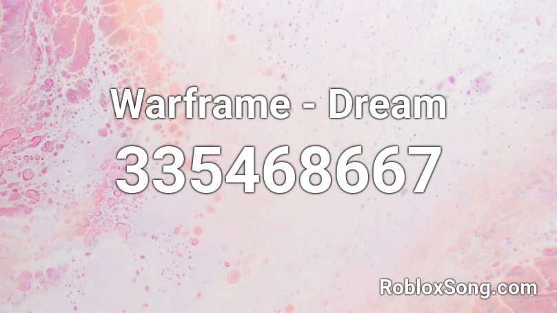 Warframe - Dream Roblox ID