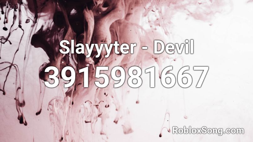 Slayyyter - Devil Roblox ID