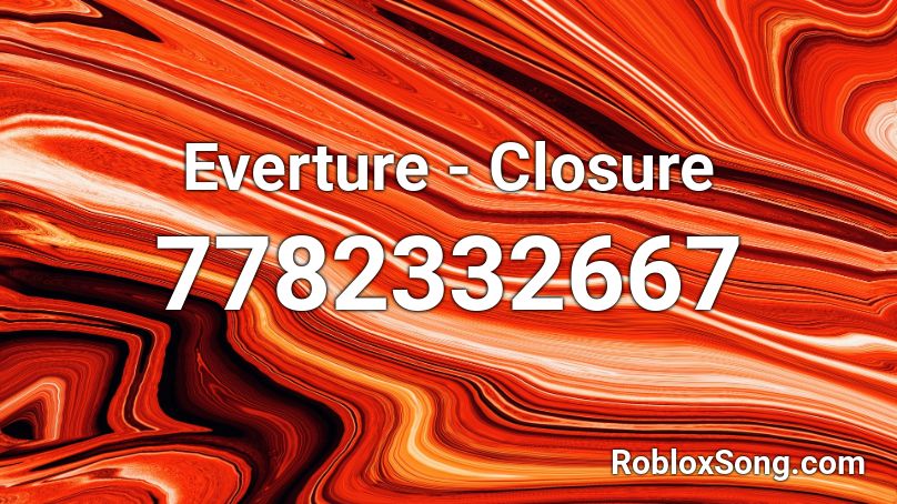 Everture - Closure Roblox ID