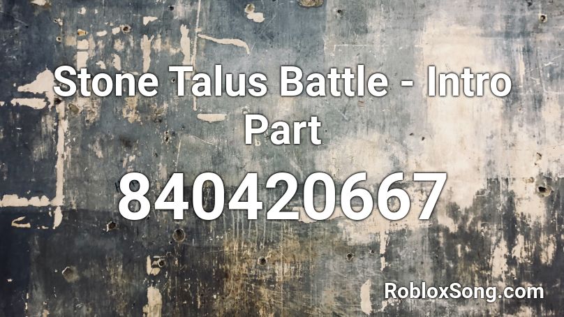 Stone Talus Battle - Intro Part Roblox ID