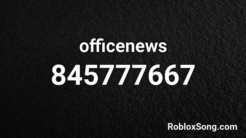 officenews Roblox ID