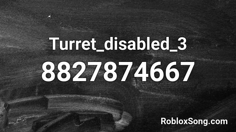 Turret_disabled_3 Roblox ID