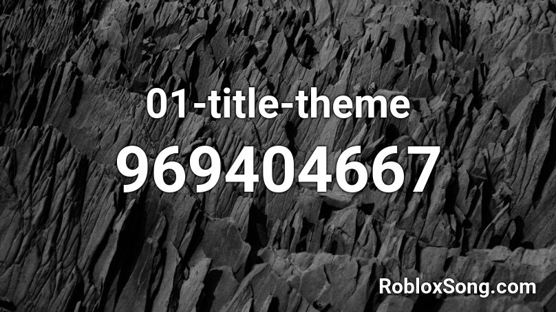 01-title-theme Roblox ID