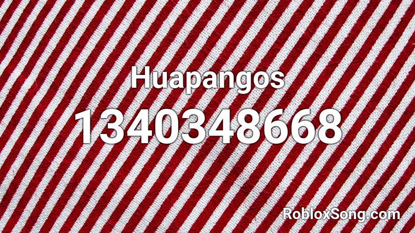 Huapangos Roblox ID