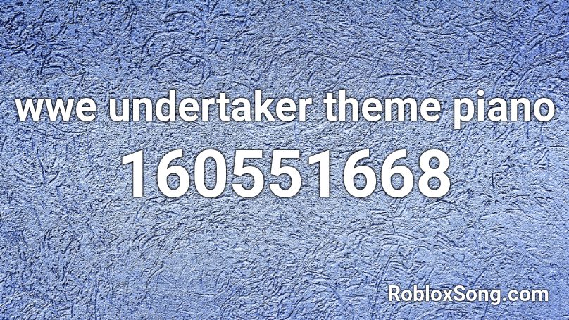 wwe undertaker theme piano Roblox ID