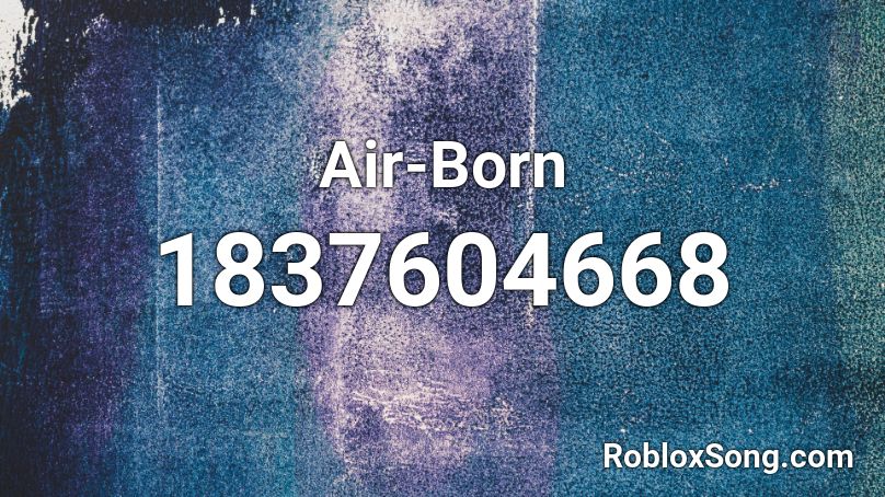 Air-Born Roblox ID