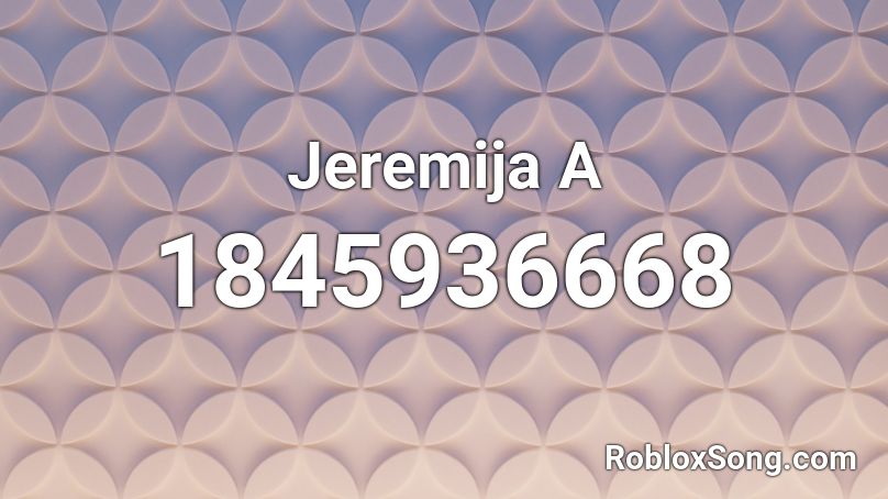 Jeremija A Roblox ID