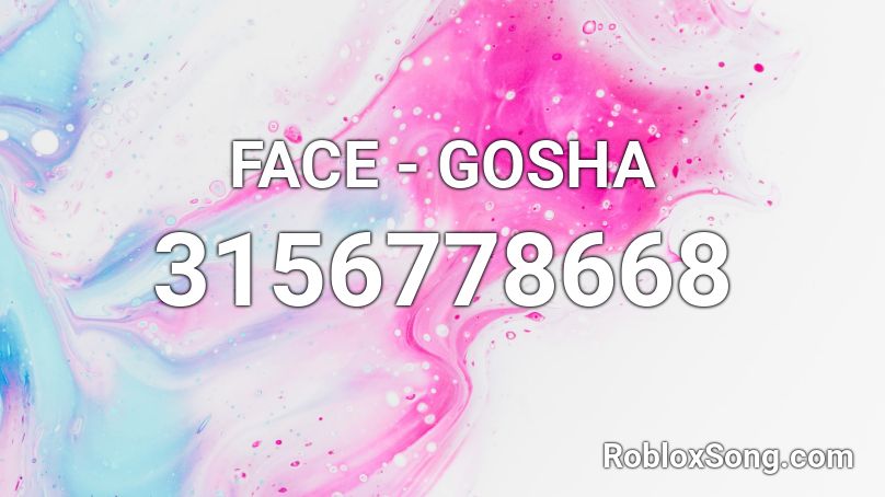 FACE - GOSHA Roblox ID