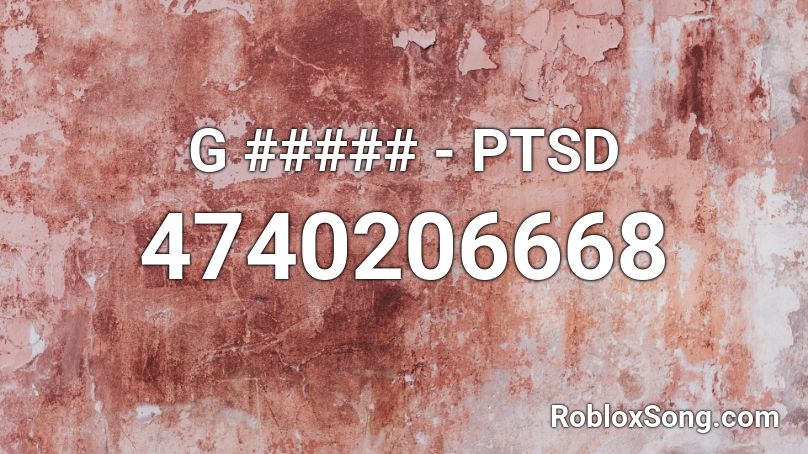 G ##### - PTSD Roblox ID