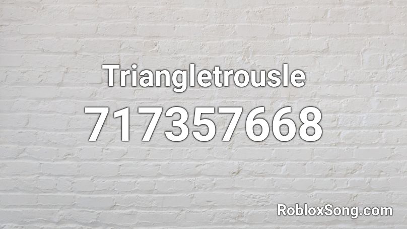 Triangletrousle Roblox ID