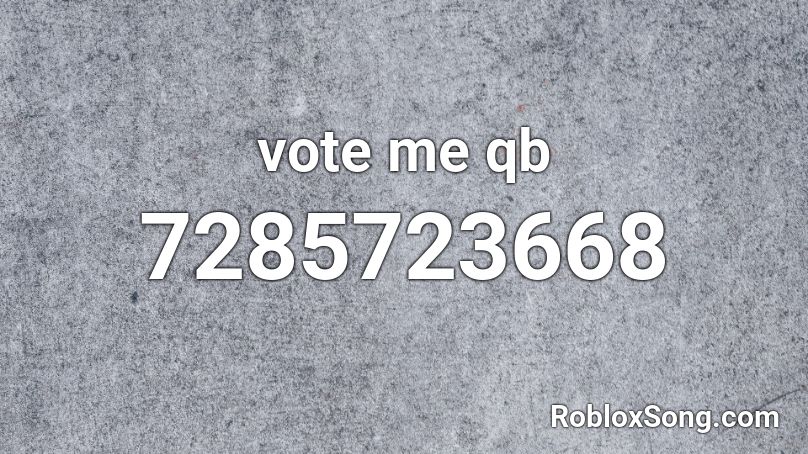 vote me qb Roblox ID