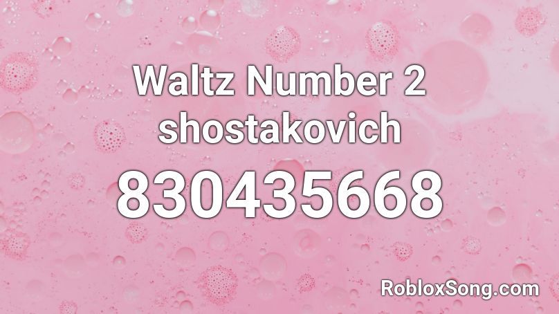 Waltz Number 2 shostakovich Roblox ID