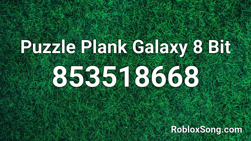 Puzzle Plank Galaxy 8 Bit  Roblox ID