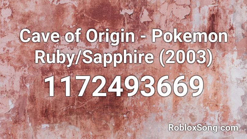 Cave of Origin - Pokemon Ruby/Sapphire (2003) Roblox ID