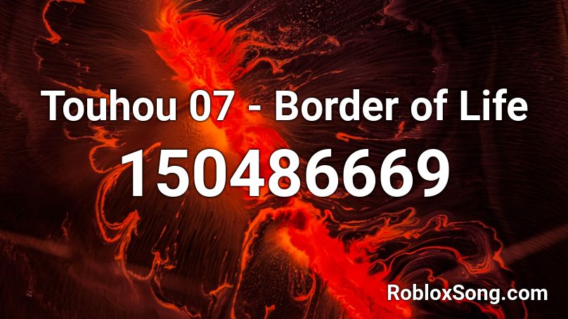 Touhou 07 - Border of Life  Roblox ID