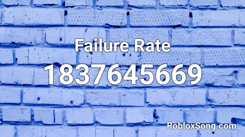 Failure Rate Roblox ID