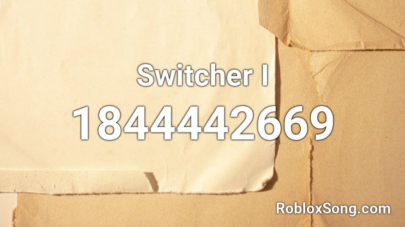 Switcher I Roblox ID