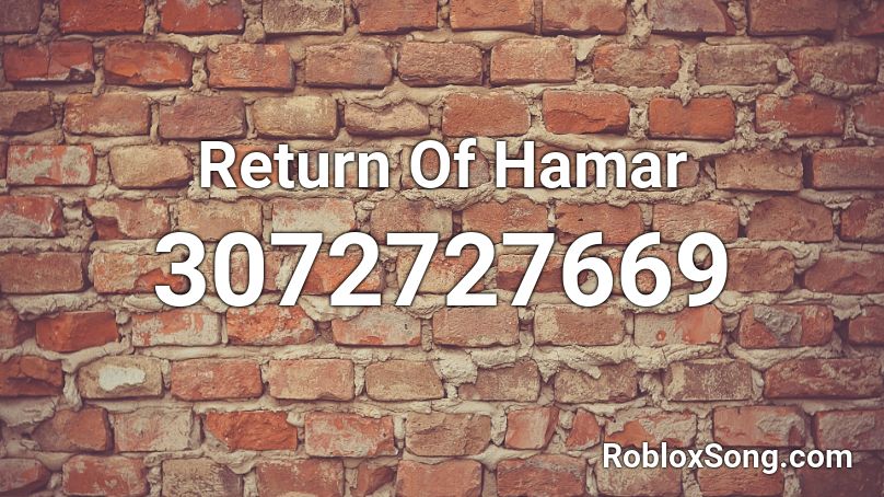 Return Of Hamar Roblox ID