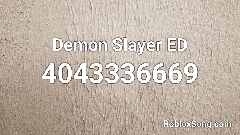 Demon Slayer ED Roblox ID