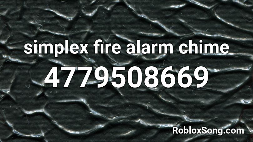 simplex fire alarm chime Roblox ID