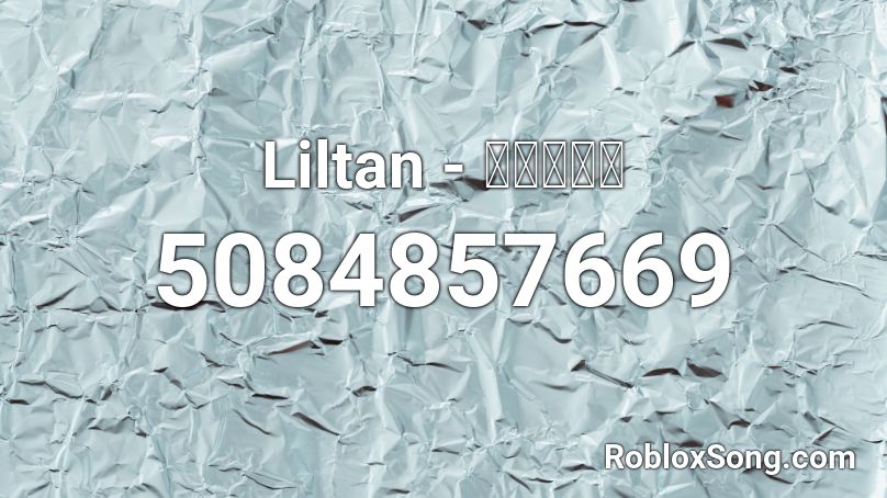 Liltan - ทบทวน Roblox ID