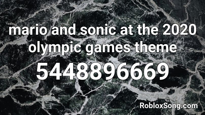 mario and sonic at the 2020 olympic games theme Roblox ID