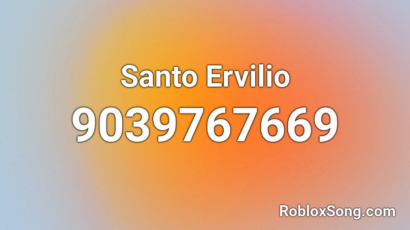 Santo Ervilio Roblox ID